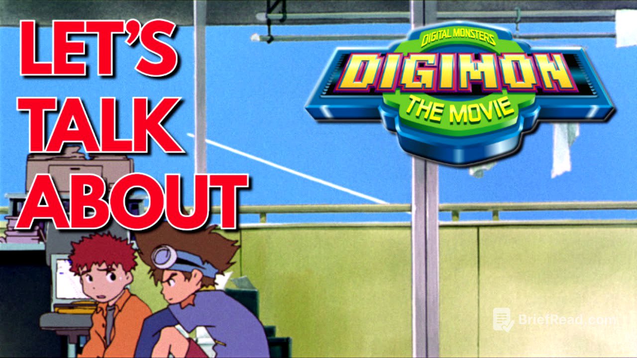 Let's Talk About: DIGIMON THE MOVIE (It's Really Good For Like 45 Minutes?)