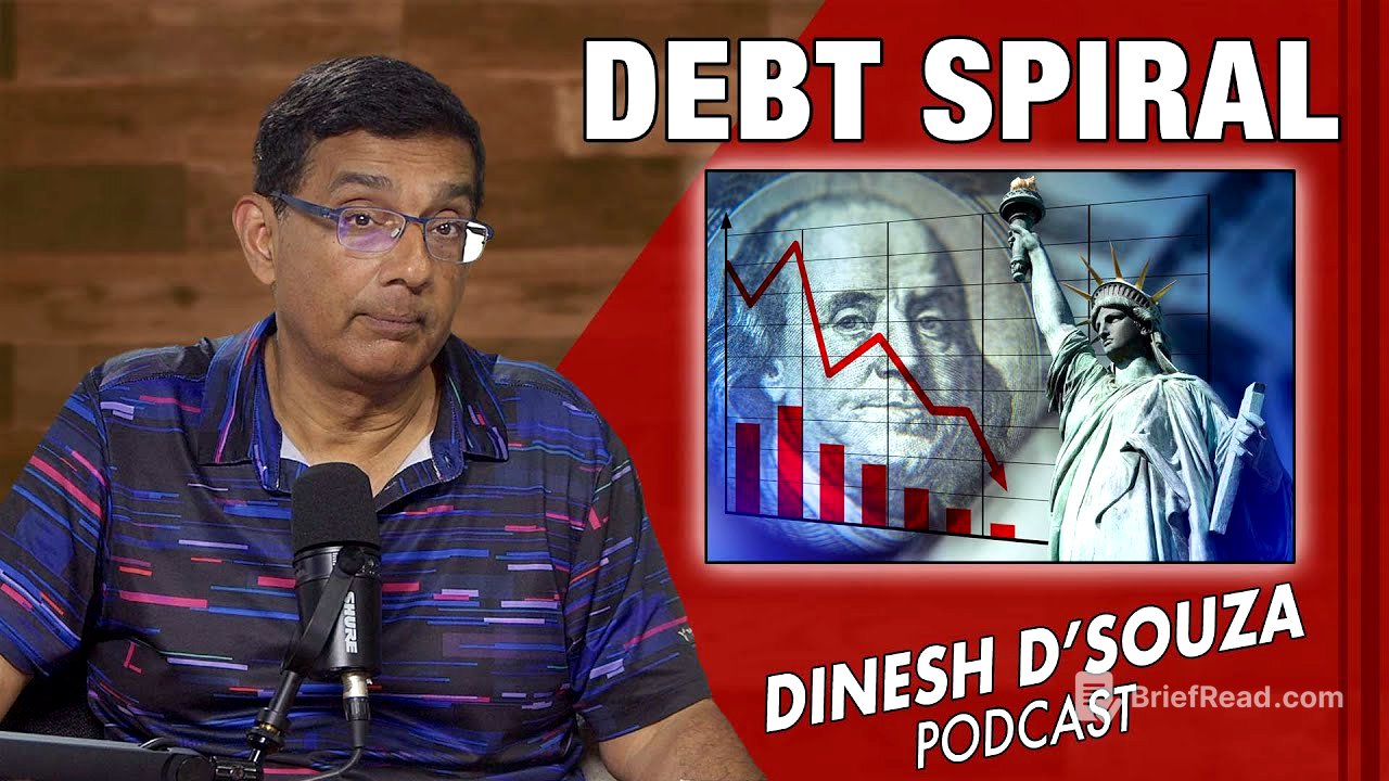 DEBT SPIRAL Dinesh D’Souza Podcast Ep1102