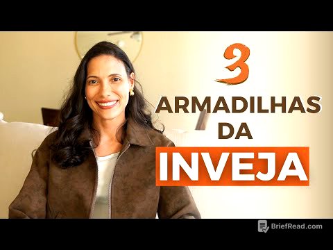 As 3 armadilhas da Inveja - Como identificar e vencê-las!