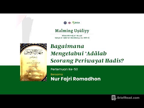 Minhaajul Wushuul (50): Bagaimana Mengetahui 'Adaalah Seorang Periwayat Hadis? - Ust Nur Fajri R