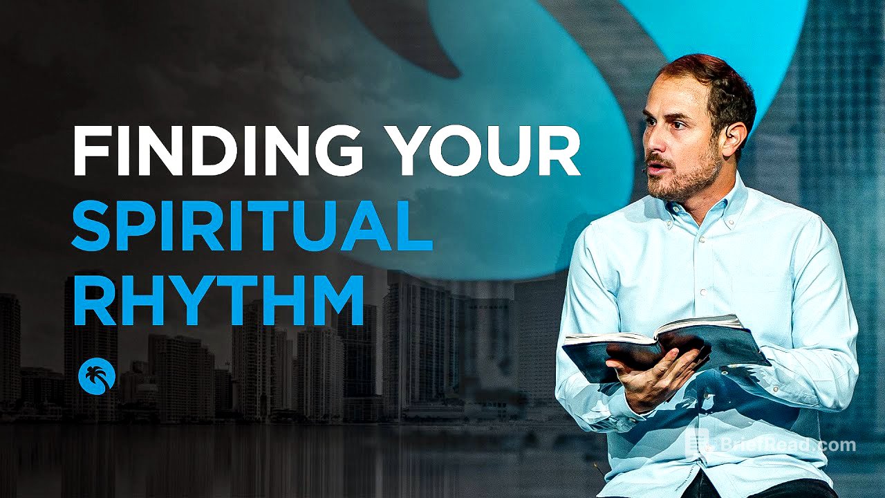 Finding Your Spiritual Rhythm (Sermon Only)