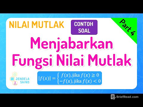 Nilai Mutlak • Part 4: Menjabarkan / Menyatakan Fungsi Nilai Mutlak Menjadi Beberapa Fungsi