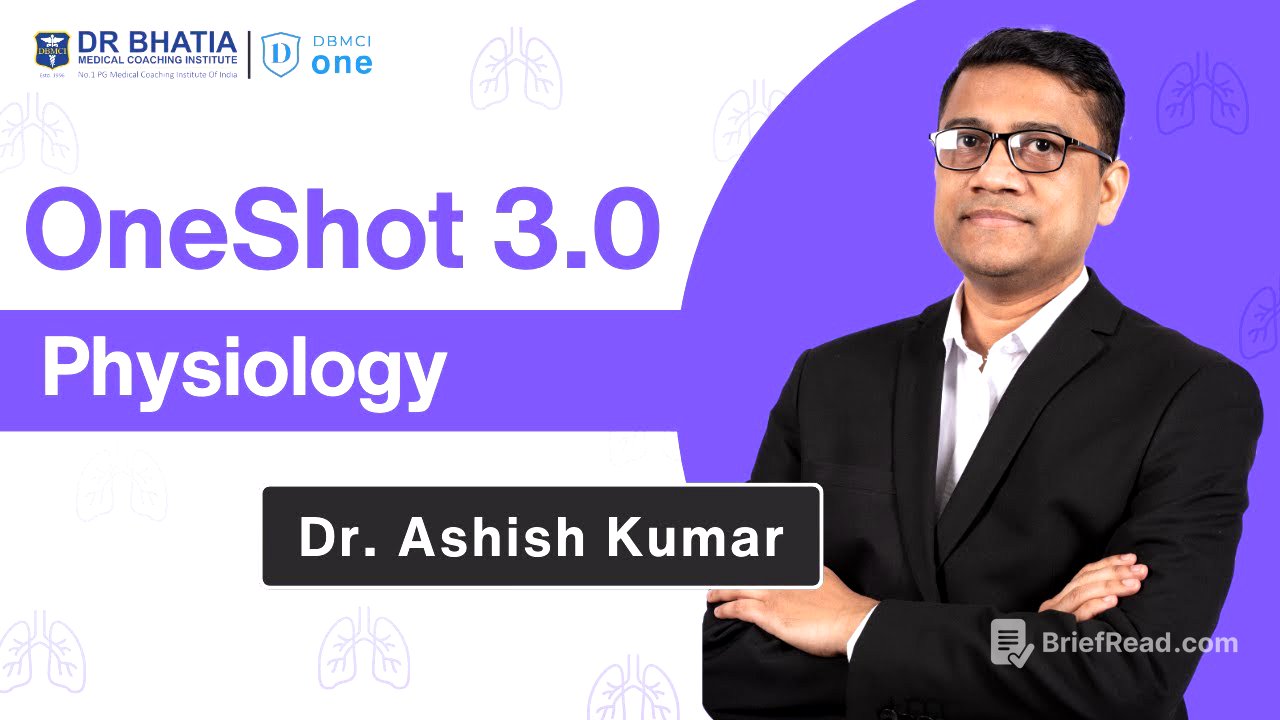 Physiology Revision for NEET PG 2025 | DBMCI One Shot 3.0 | Day 5 | Dr. Ashish Kumar