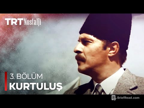 Kurtuluş 3. Bölüm