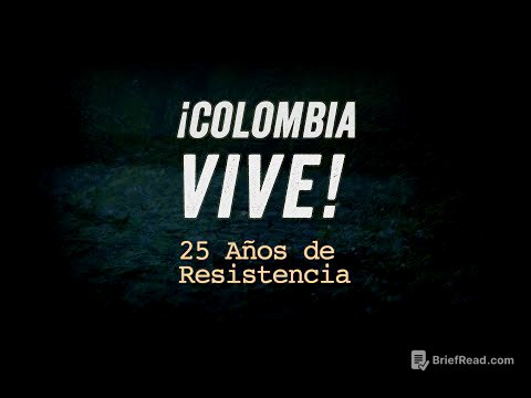 COLOMBIA VIVE - La Lucha - Parte 3/5