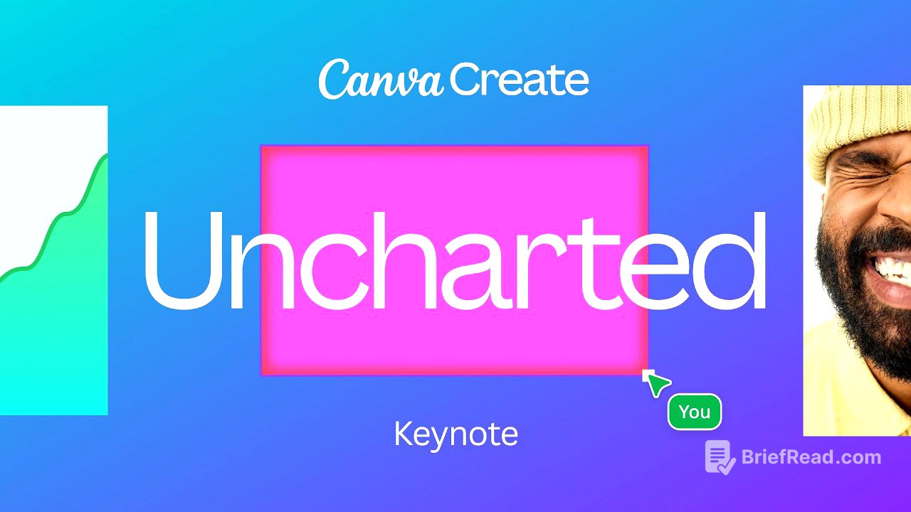 Canva Create: Uncharted Keynote 2025