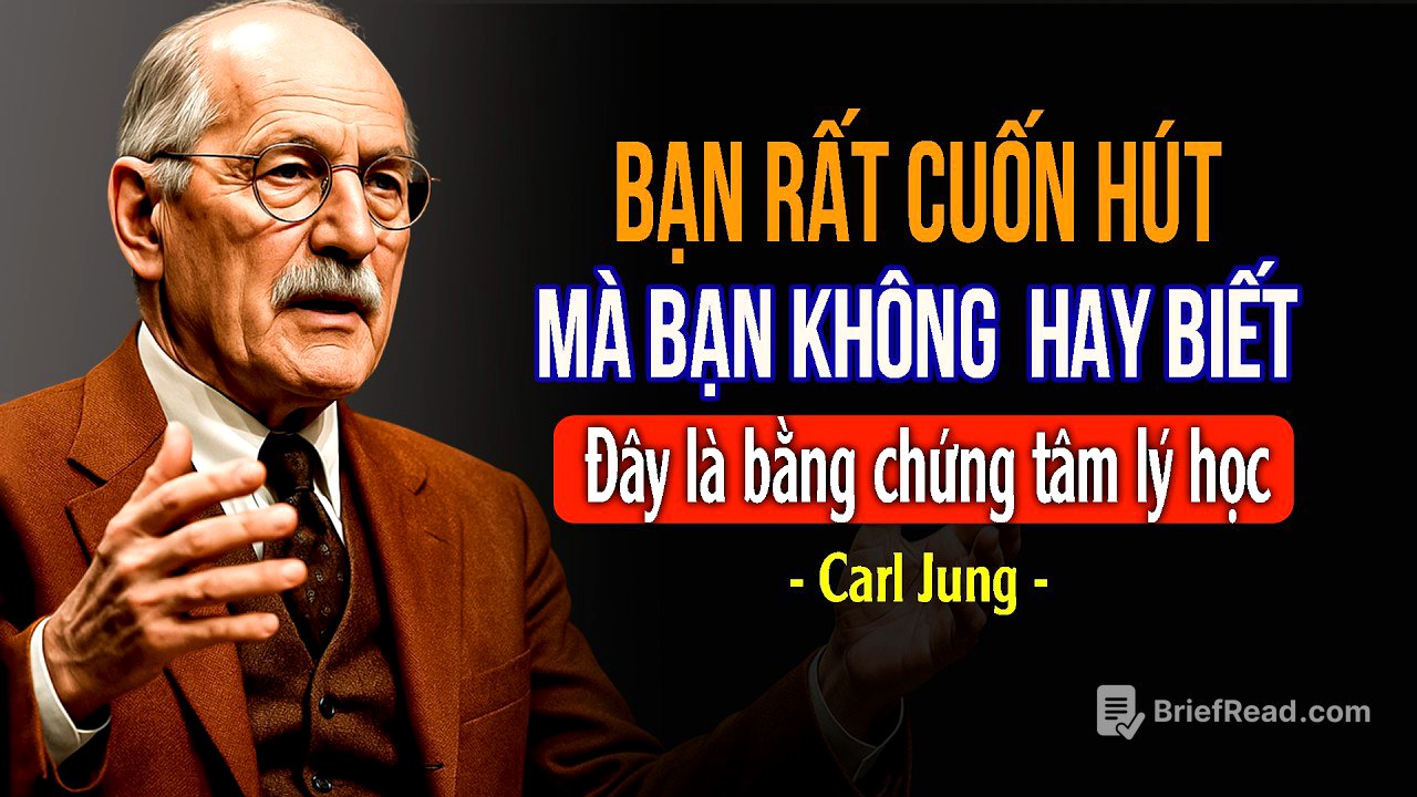 Bạn rất cuốn hút mà bạn thậm chí còn không biết – Đây là bằng chứng tâm lý học | Carl Jung