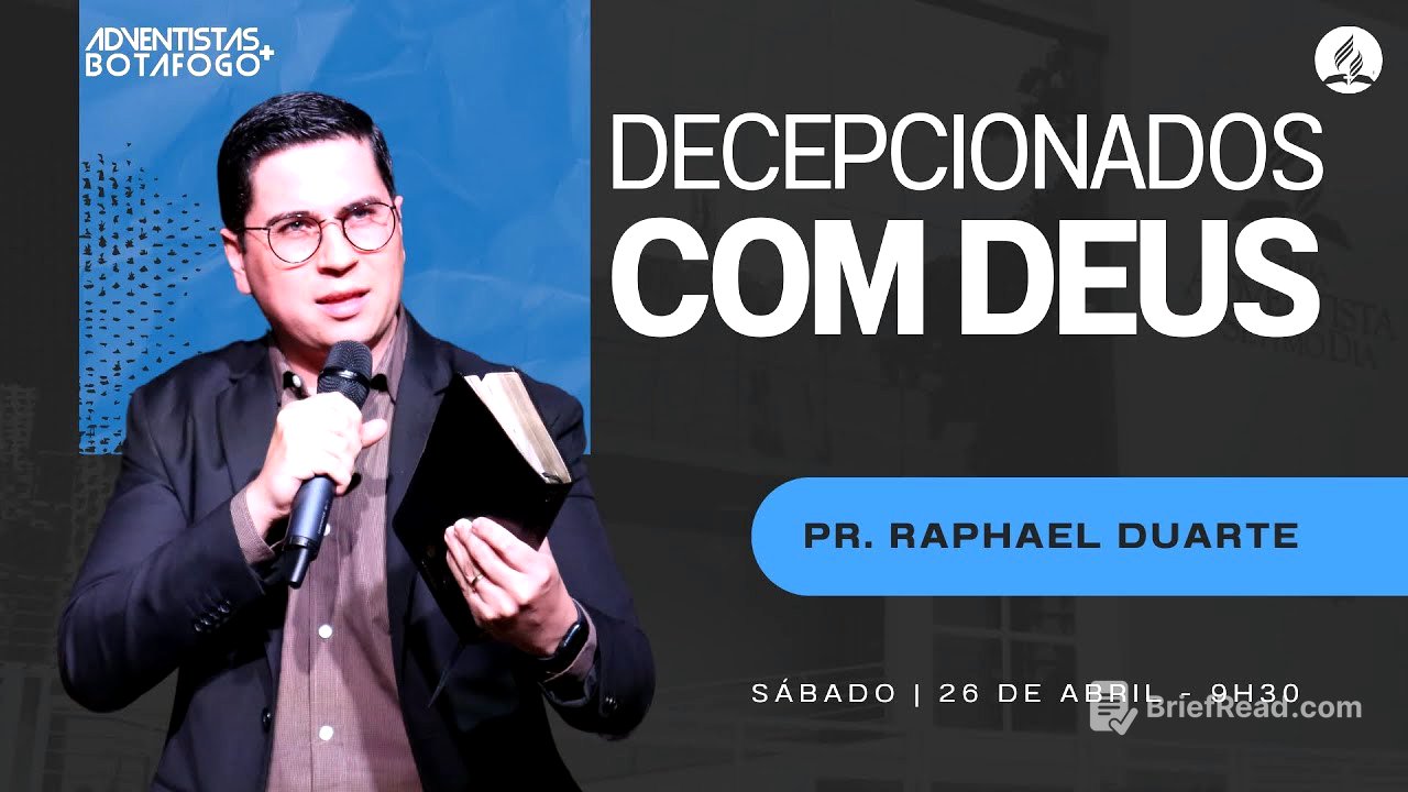 DECEPCIONADOS COM DEUS | Pr. Raphael Duarte | Sermão completo