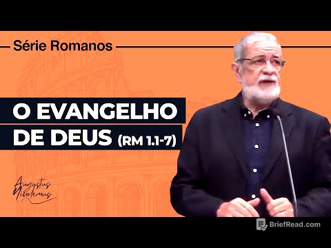 01. O Evangelho de Deus (Rm 1.1-7)