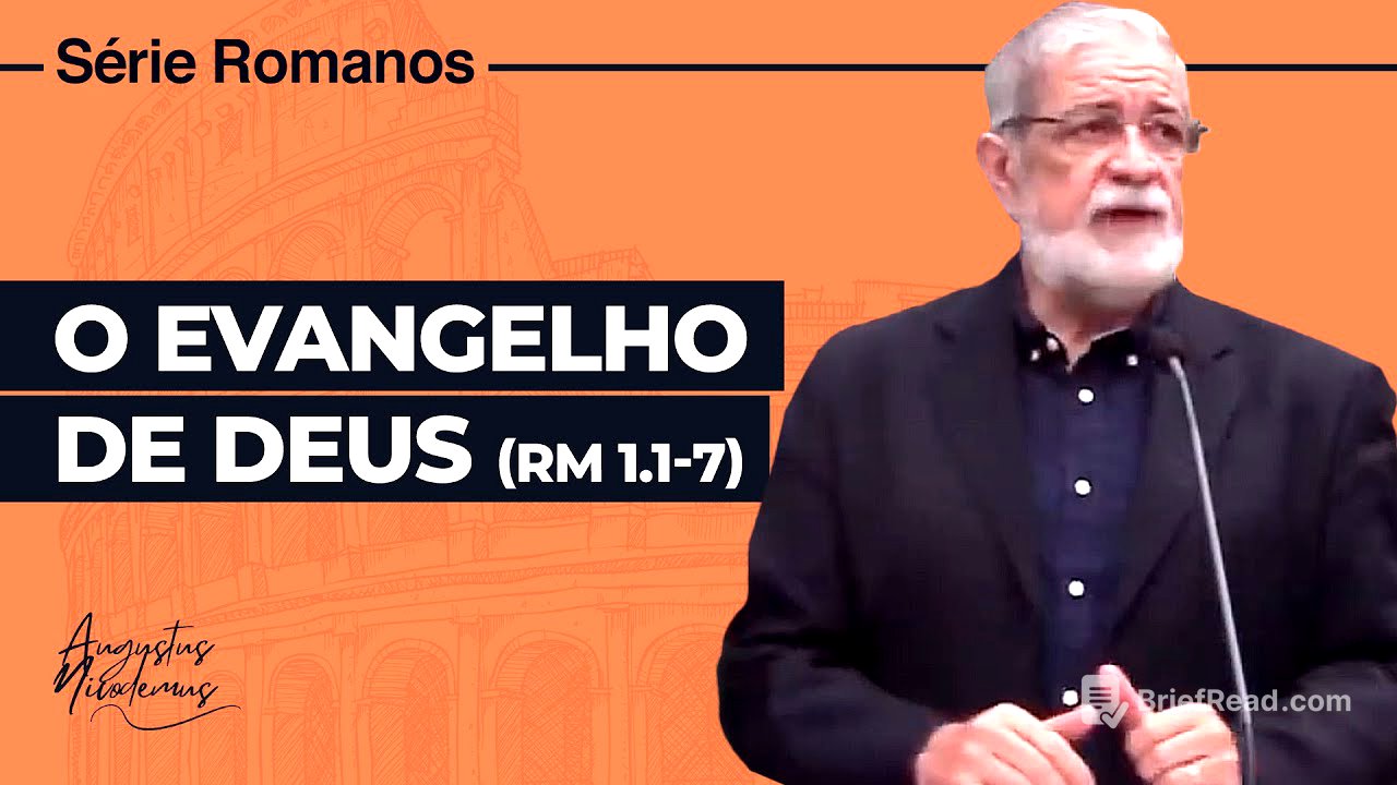 01. O Evangelho de Deus (Rm 1.1-7)