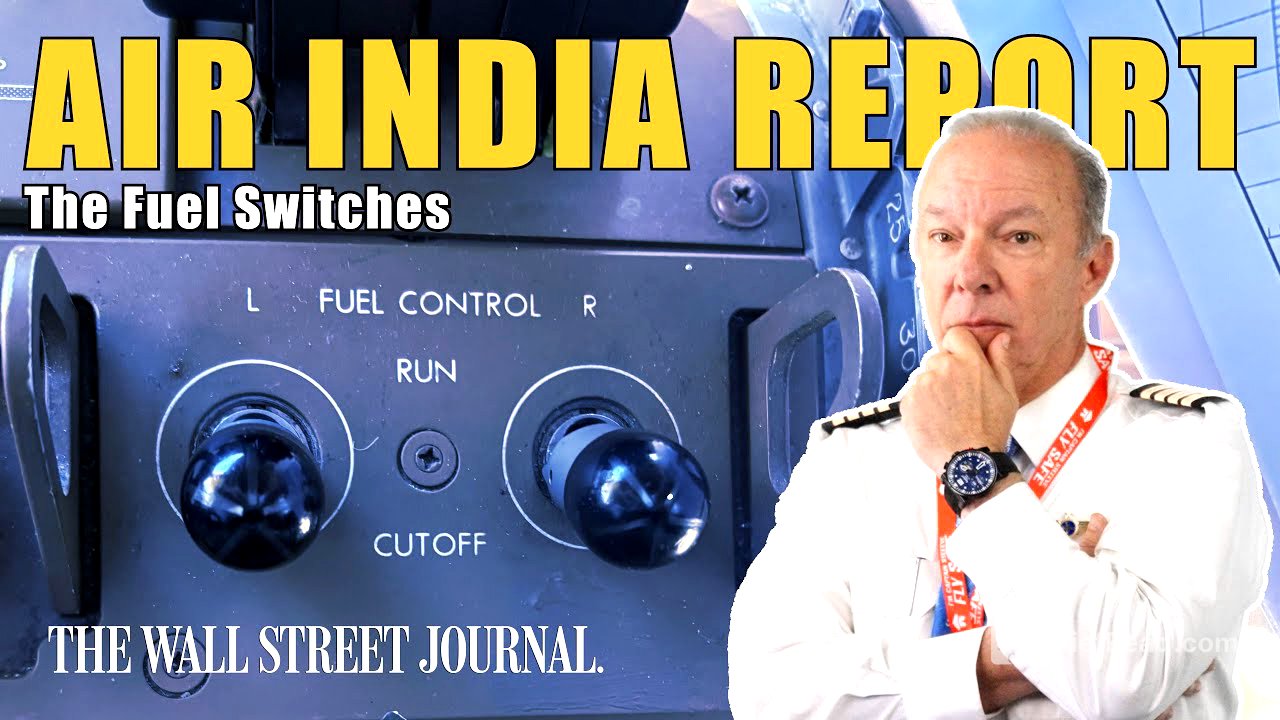 Air India 171 Update: Fuel Cutoff Switches in 'Cutoff' Position according to WSJ