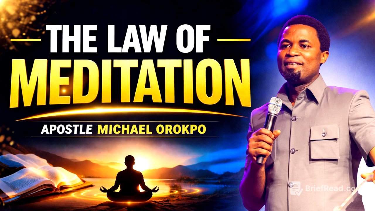 THE LAW OF MEDITATION | APOSTLE MICHAEL OROKPO