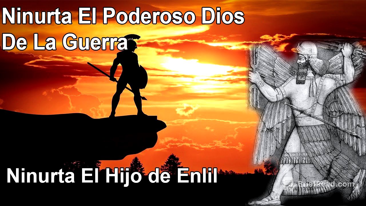 Ninurta, El Dios Sumerio De La Guerra e Hijo De Enlil