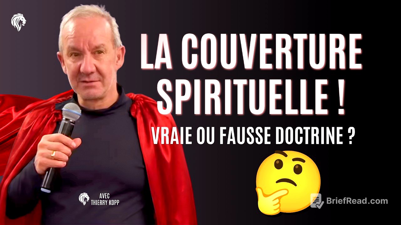 La couverture spirituelle, VRAIE ou FAUSSE doctrine ? 🤔