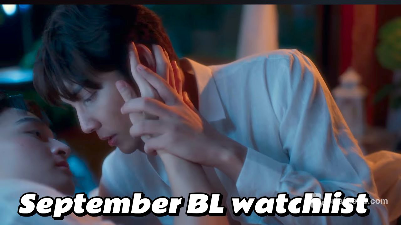 New BL alert! 7 Upcoming BL series for September 2025,#bl #thaibl #blseries #gmmtv #upcomingblseries