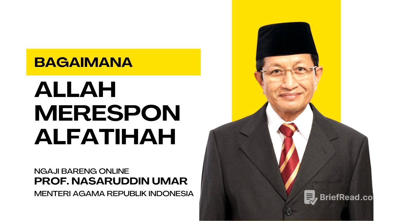 Bagaimana Allah Merespon Al Fatihah - Prof. Nasaruddin Umar