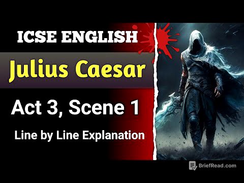 Julius Caesar - Act 3 Scene 1 | line by line explanation in hindi | ICSE | English For All