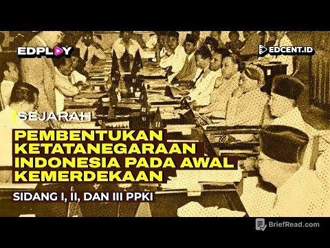 Hasil Sidang PPKI I, II, dan III:  Pembentukan Ketatanegaraan Indonesia | Part 1