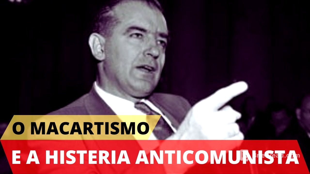Senador Joseph McCarthy e o Período de Caça às Bruxas
