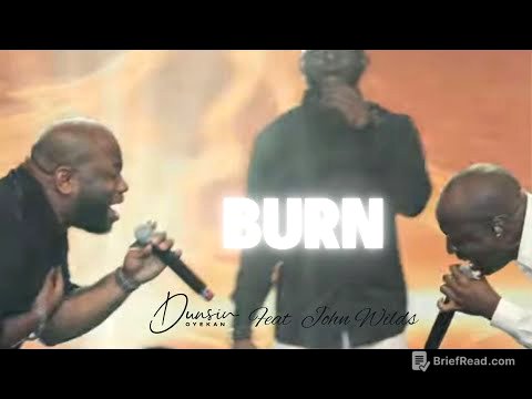 BURN - Dunsin Oyekan ft John Wilds #dunsinoyekan #johnwilds #revival