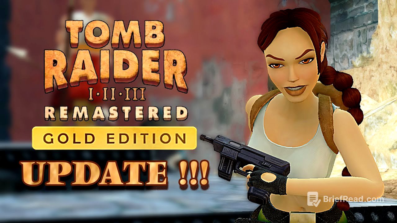 Tomb Raider I - III Remastered Gold Edition - 1.2 Update