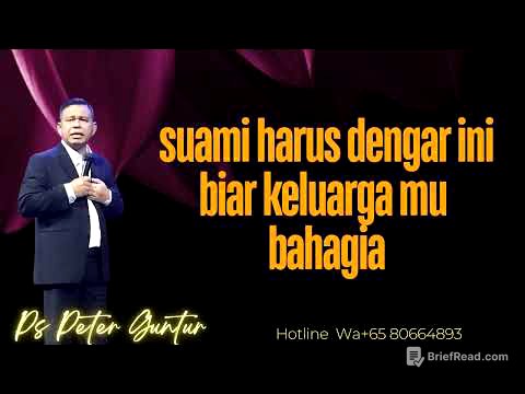SUAMI HARUS DENGAR INI BIAR KELUARGAMU BAHAGIA -  PETER GUNTUR