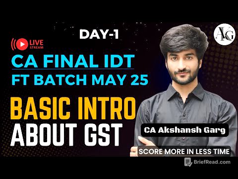 CA Final IDT Lecture 1 | Basic Introduction About GST | Fastrack Batch May'25 | CA Akshansh Garg