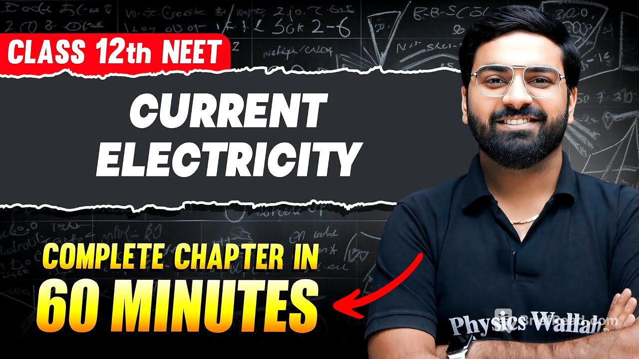 CURRENT ELECTRICITY in 60 Minutes | FULL Chapter For NEET | PhysicsWallah