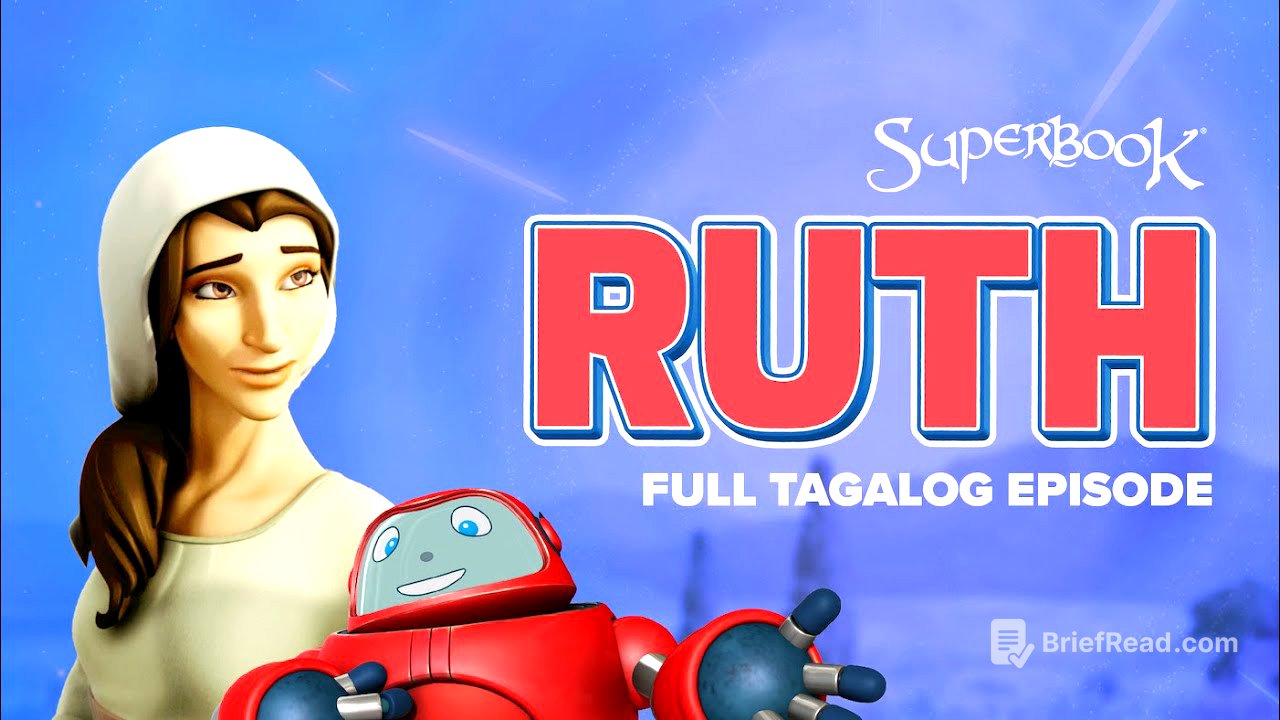Superbook – Ruth - Full Tagalog Episode | A Bible Story about Showing Love to Family