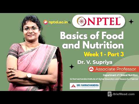 Basics of Food and Nutrition - Week 1 - Part 3 | Dr. V. Supriya | NPTEL 2026 |