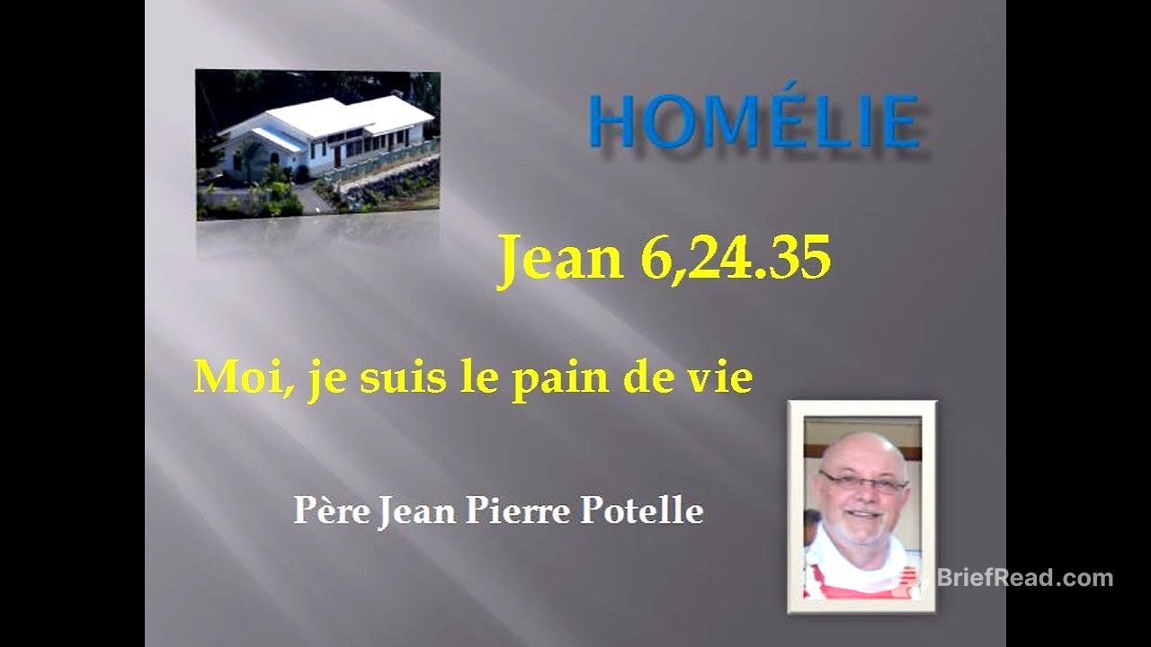 Homélie P Potelle jean 6 24 35 moi je suis le pain de vie