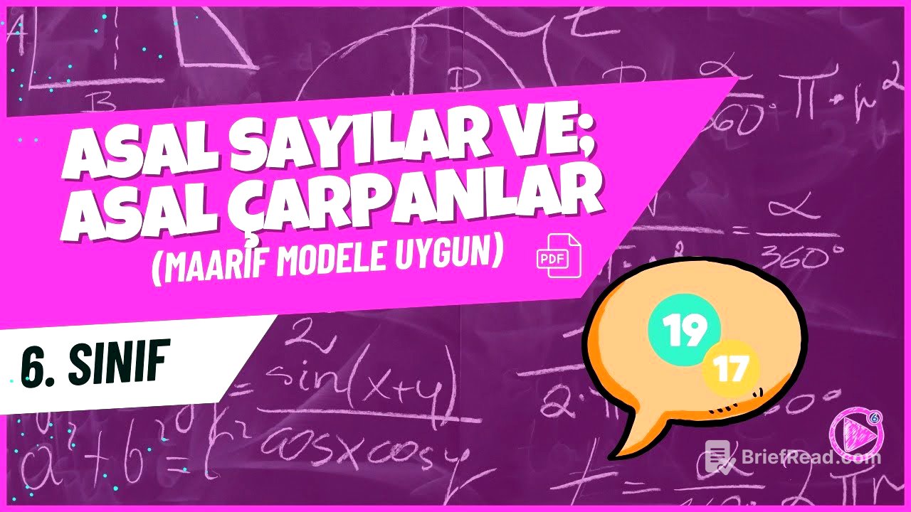 Asal Sayılar ve Asal Çarpanlar | 6. Sınıf Matematik Konu Anlatımı | 2025-2026