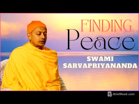 Finding Peace | Swami Sarvapriyananda