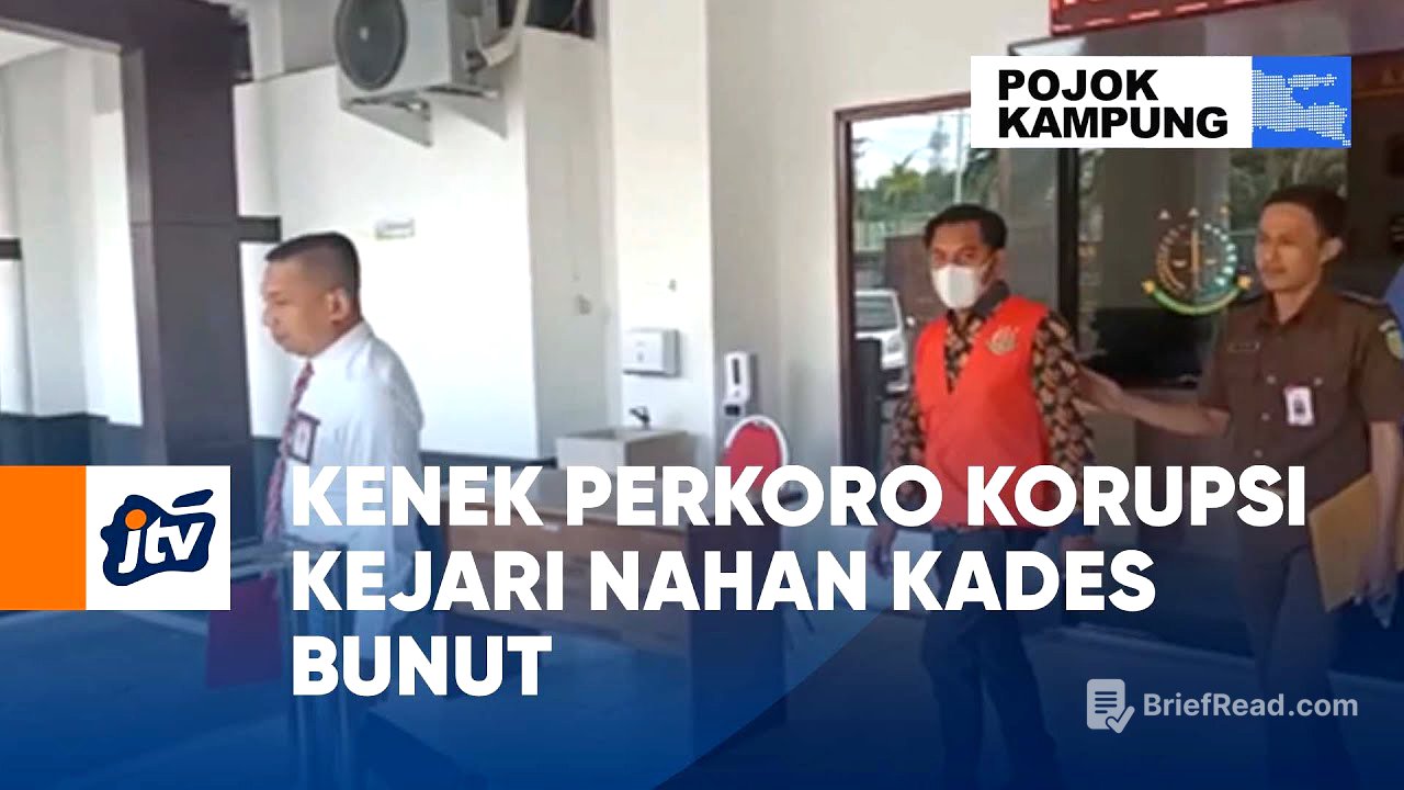 Kenek Perkoro Korupsi Kejari Nahan Kades Bunut | POJOK KAMPUNG JTV