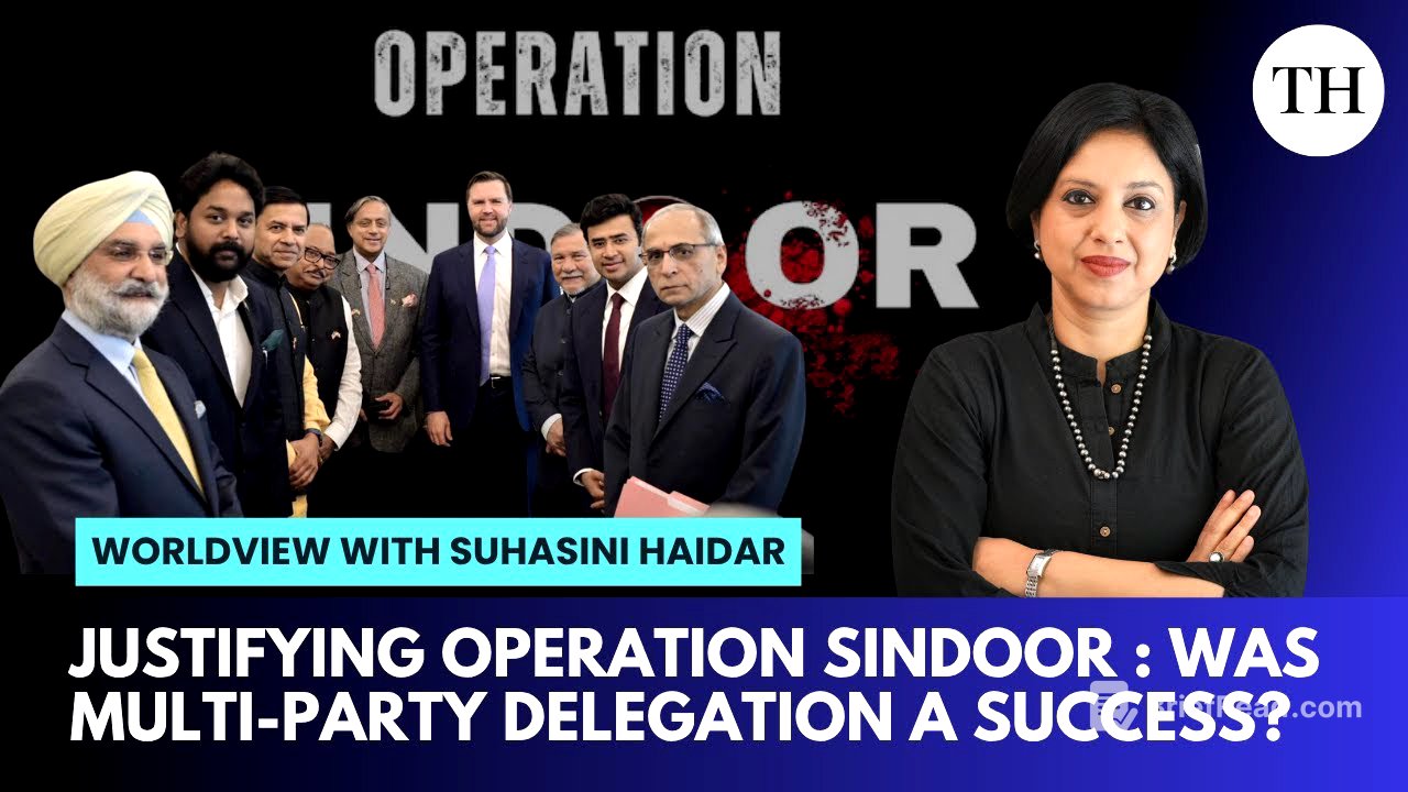 Justifying Operation Sindoor | Was multi-party delegation a success? | Worldview