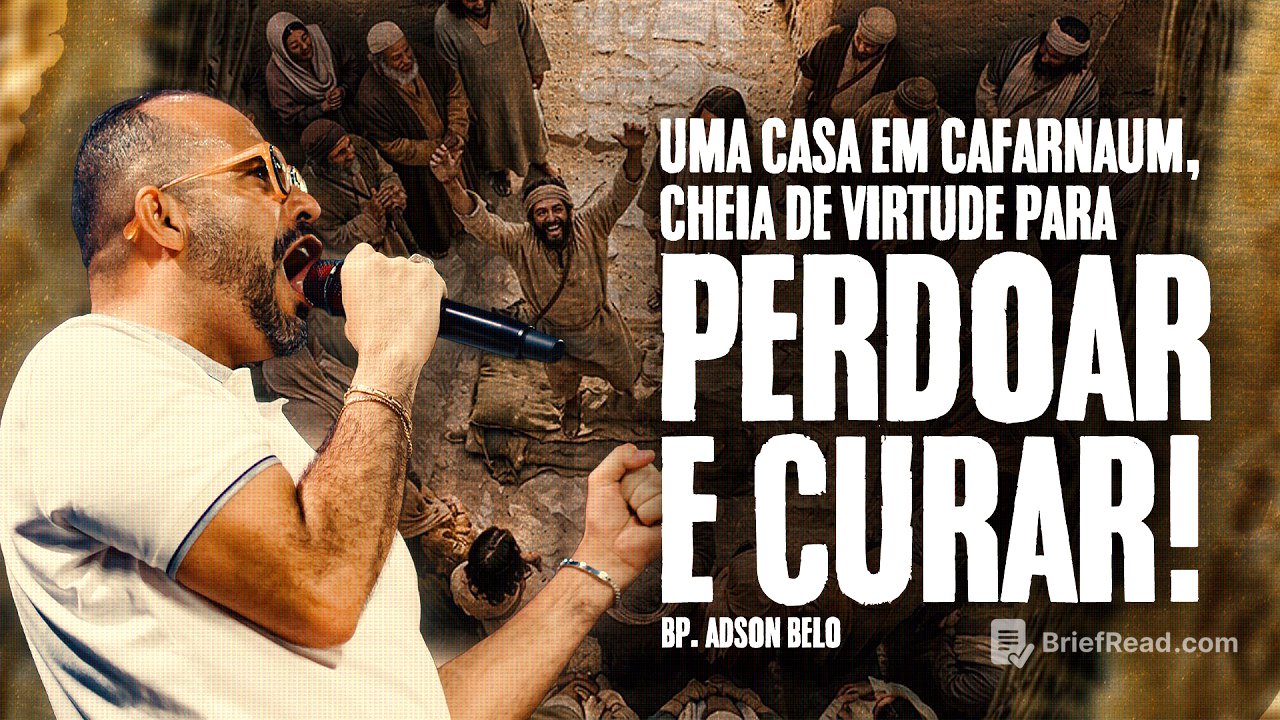 Uma casa em Cafarnaum cheia de virtude para PERDOAR E CURAR! | Bisp Adson Belo | Cidade Imafe