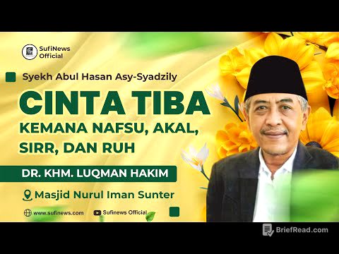 CINTA TIBA, KEMANA NAFSU, AKAL, SIRR, DAN RUH | KHM Luqman Hakim