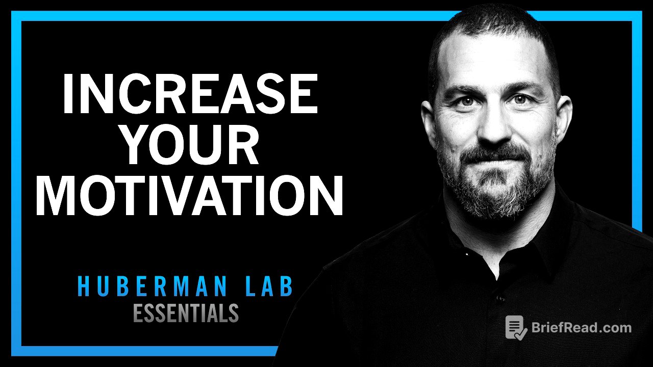 How to Increase Motivation & Drive | Huberman Lab Essentials