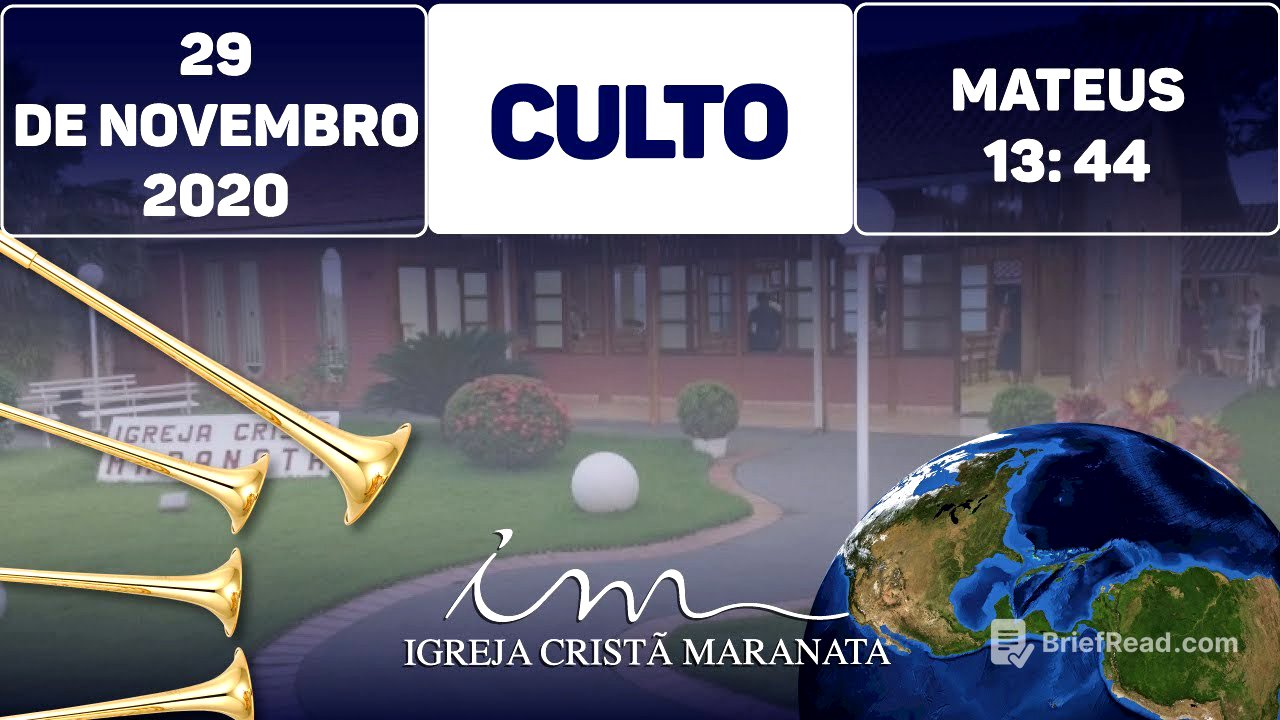Igreja Cristã Maranata - "Um tesouro escondido num campo" - Mateus 13: 44