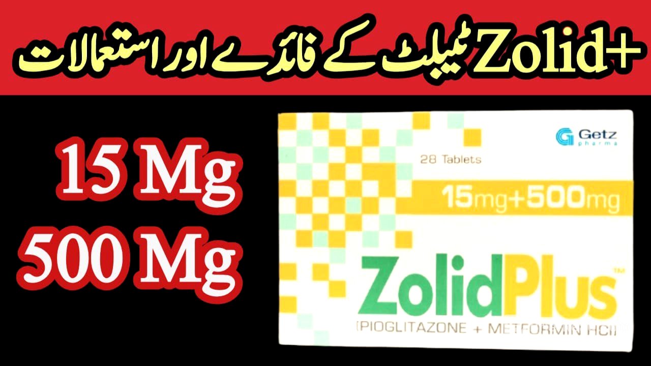 Zolid Plus Tablet Uses In Urdu | Zolid Plus15mg+850mg | Zolid Plus 15mg+850mg Tablet Kay Banifets