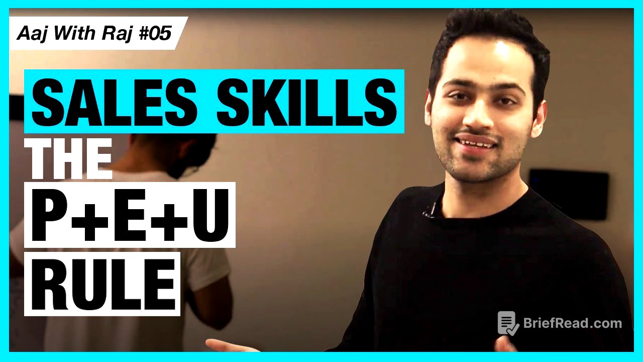 Sales Skills - The P+E+U Rule | #AajWithRaj | Raj Shamani | How to be a better salesperson
