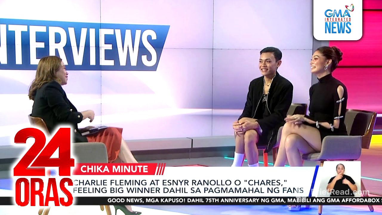 Charlie Fleming at Esnyr Ranollo o "Chares," feeling big winner dahil sa pagmamahal ng... | 24 Oras
