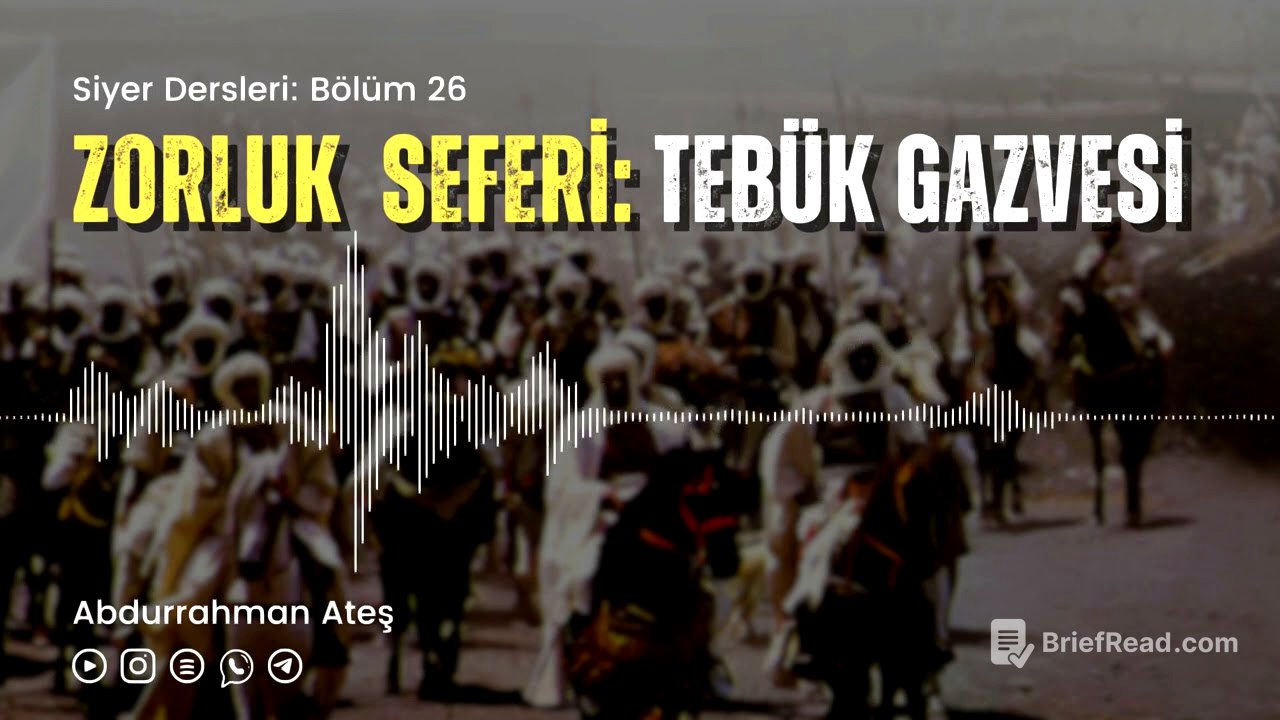 Siyer Dersleri B26 "Zorluk Seferi: Tebük Gazvesi" | Abdurrahman Ateş