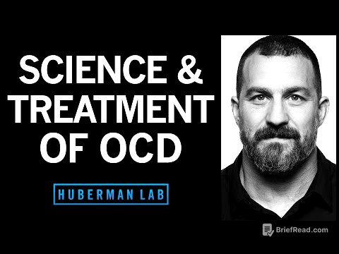 The Science & Treatment of Obsessive Compulsive Disorder (OCD) | Huberman Lab Podcast #78