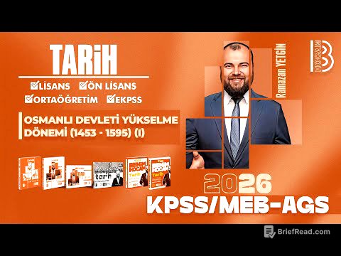19) KPSS  / AGS Tarih - Osmanlı Devleti Yükselme Dönemi (1453 - 1595) I - Ramazan YETGİN - 2026