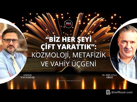 “Biz Her Şeyi Çift Yarattık”: Kozmoloji, Metafizik ve Vahiy Üçgeni