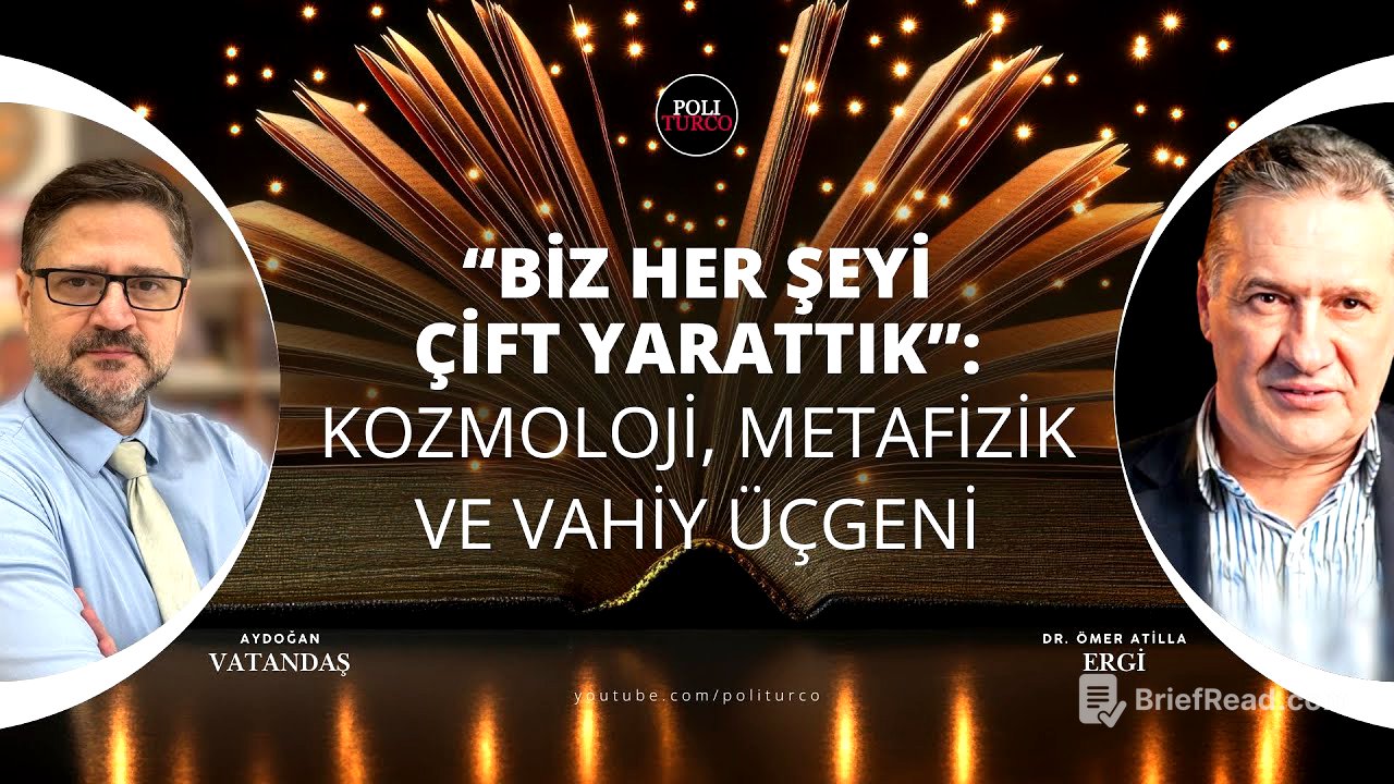 “Biz Her Şeyi Çift Yarattık”: Kozmoloji, Metafizik ve Vahiy Üçgeni