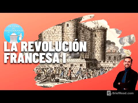 LA REVOLUCIÓN FRANCESA I (1789-1794) 🇫🇷⚔️ De la toma de la Bastilla a la muerte de Luis XVI