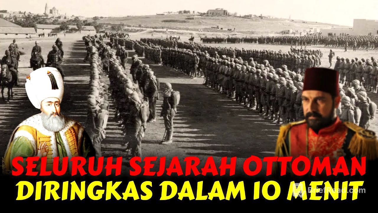 Seluruh Sejarah Turki Utsmani dalam 10 Menit