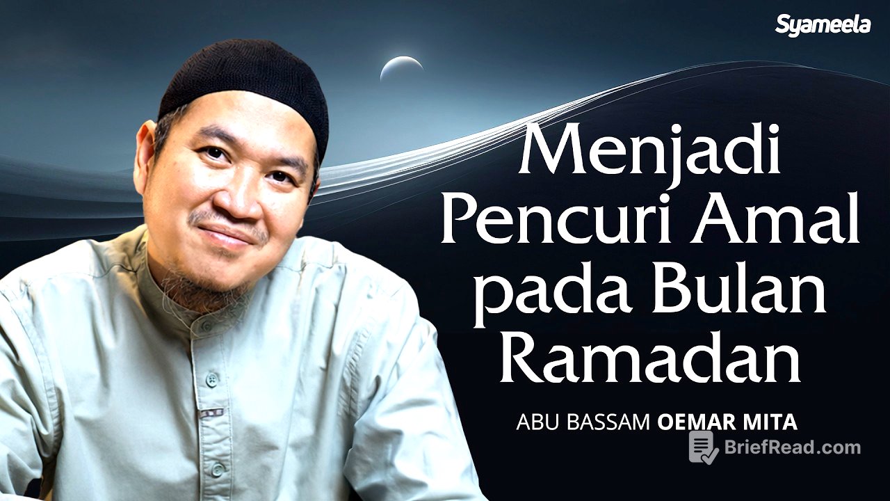 Menjadi Pencuri Amal pada Bulan Ramadhan | Abu Bassam Oemar Mita